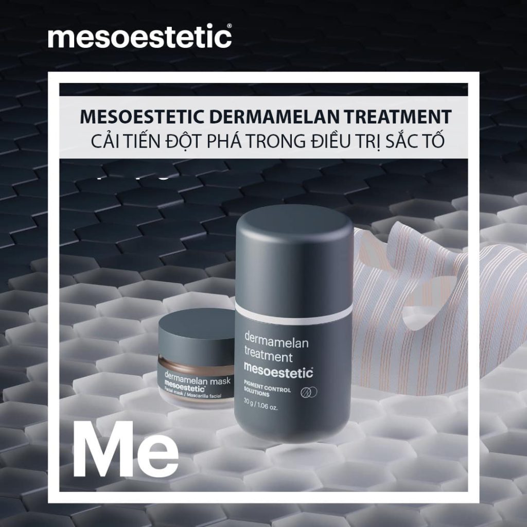 MESOESTETIC DERMAMELAN TREATMENT - CẢI TIẾN ĐỘT PHÁ TRONG ĐIỀU TRỊ SẮC TỐ