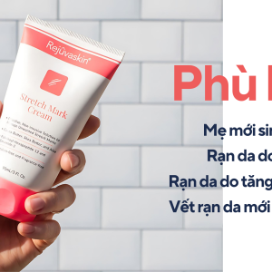 Kem ngăn ngừa & làm mờ rạn da Rejuvaskin Stretch Mark Cream