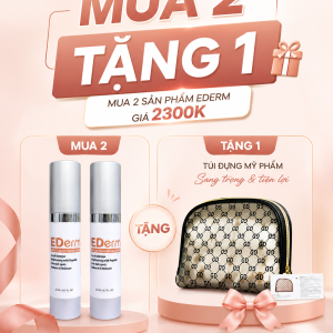 KHUYẾN MÃI EDERM MUA 2 TẶNG 1 TÚI